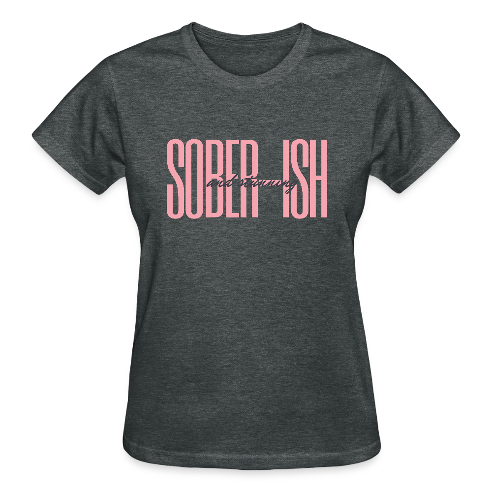 Sober-ish and Stunning Women’s Premium Organic T-Shirt - deep heather