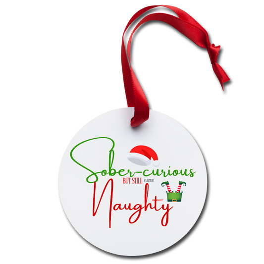 Sober Curious but still naughty Holiday Ornament - white