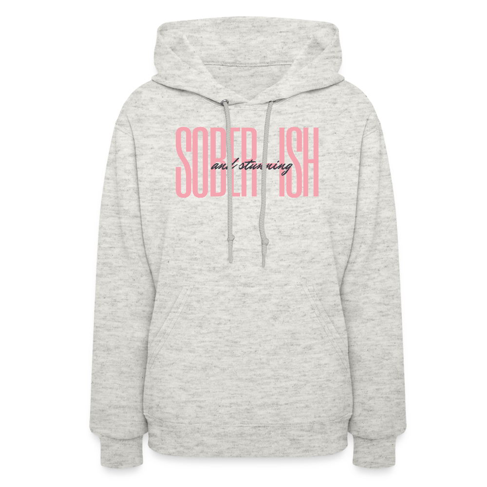 Sober-ish & Stunning Hoodie - heather oatmeal