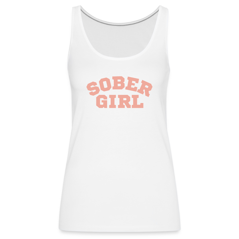 Sober Girl Premium Tank Top - white