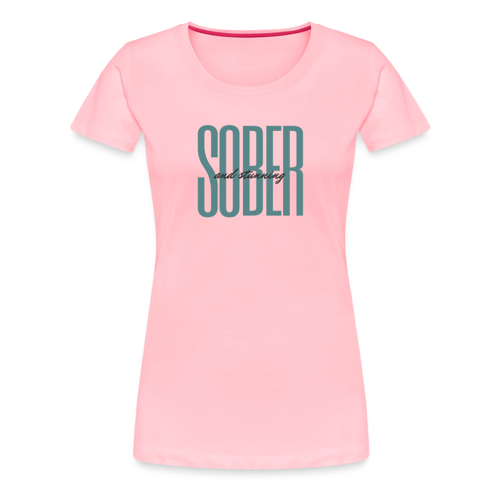 Sober and Stunning Women’s  T-Shirt - pink