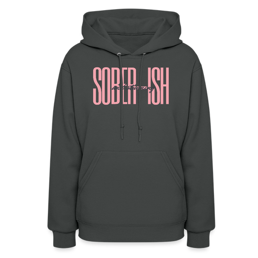 Sober-ish & Stunning Hoodie - asphalt